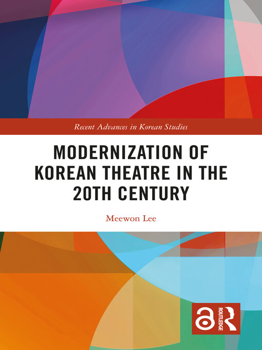 Title details for Modernization of Korean Theatre in the 20th Century by Meewon Lee - Available